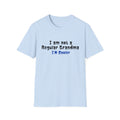 I’m  Not a Regular Grandma, I’m Cooler | Funny Grandma T-shirt