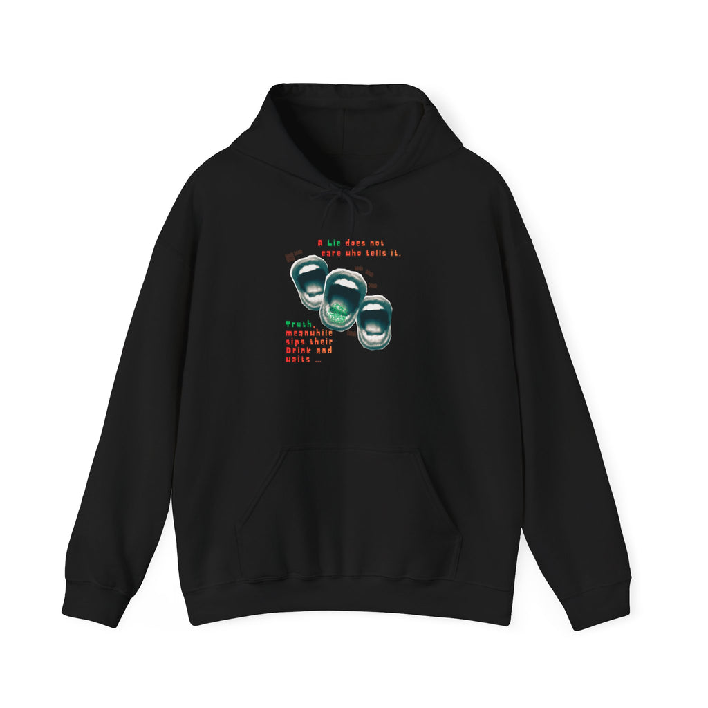 A Lie Doesn’t Care Who tells It Sweatshirt |Sarcastic Truth & Wisdom Crewneck