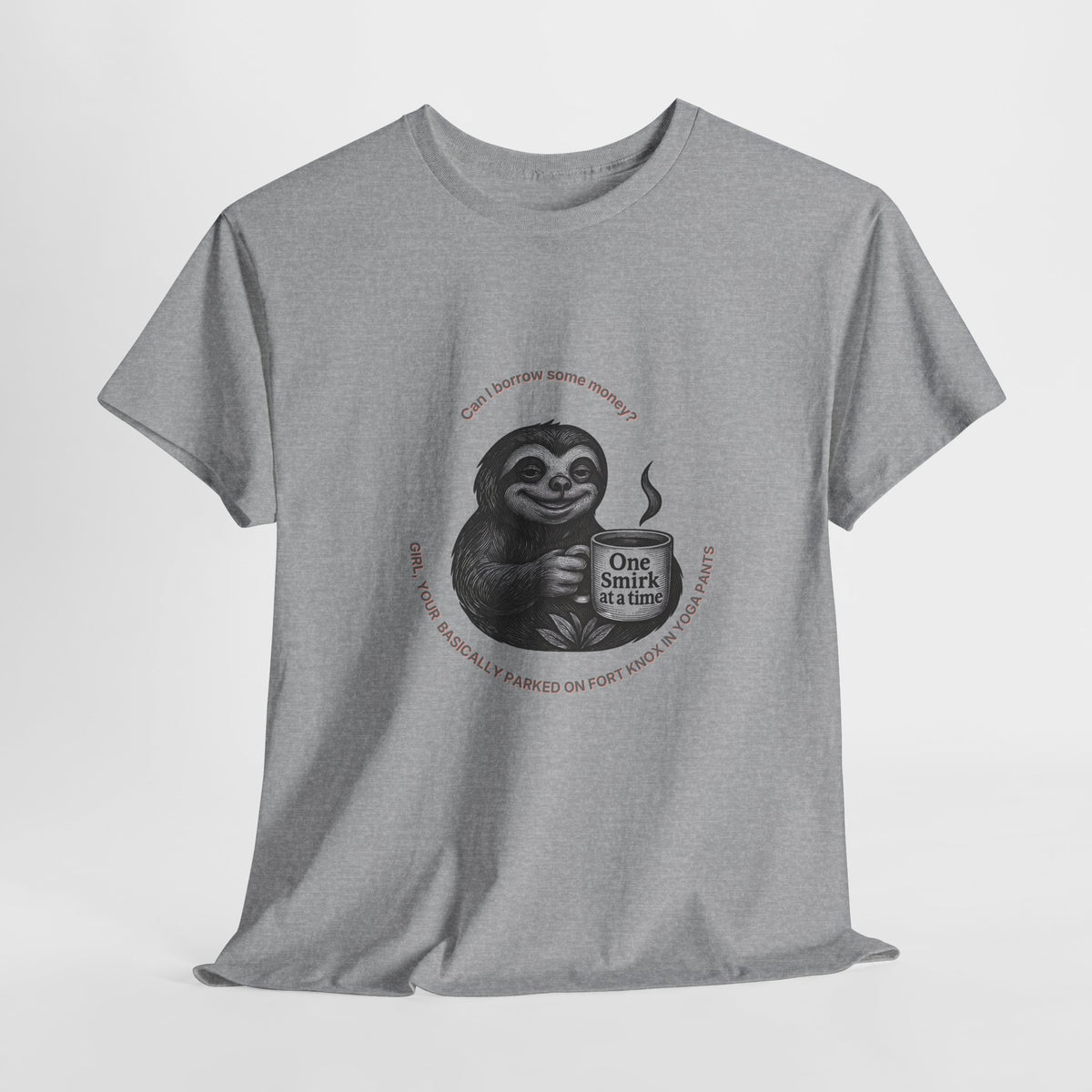 Parked on Fort Knox T-Shirt |Funny Sarcastic sloth Tee
