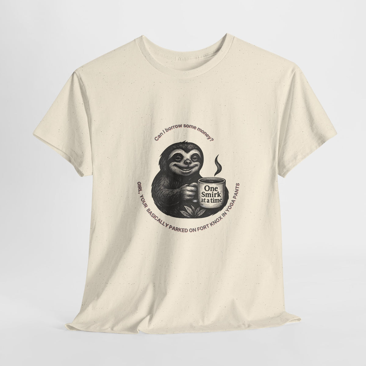 Parked on Fort Knox T-Shirt |Funny Sarcastic sloth Tee