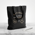 I Have Time to Question Everything Tote Bag | Funny Retirement AI Humor Gift