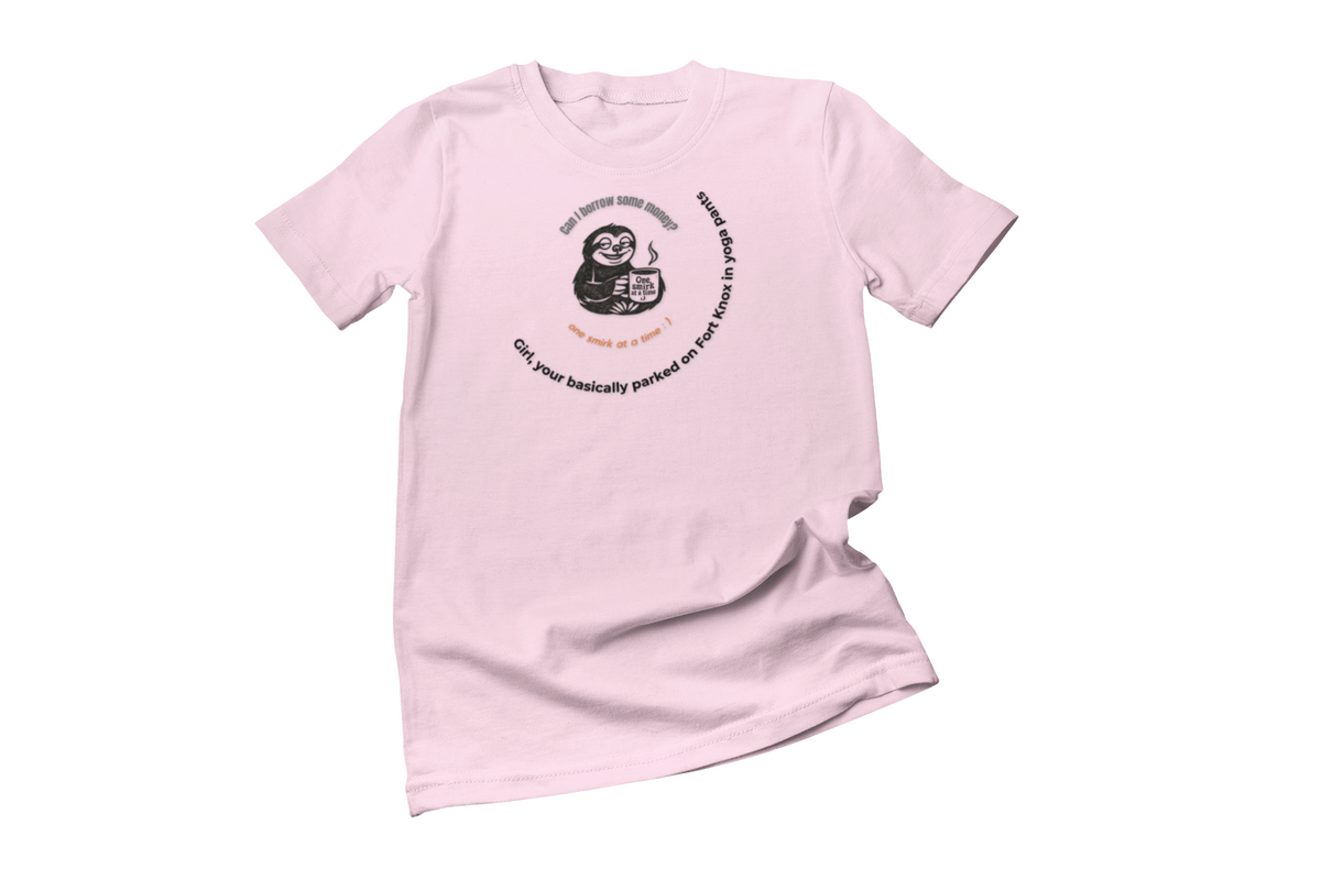 Parked on Fort Knox T-Shirt |Funny Sarcastic sloth Tee