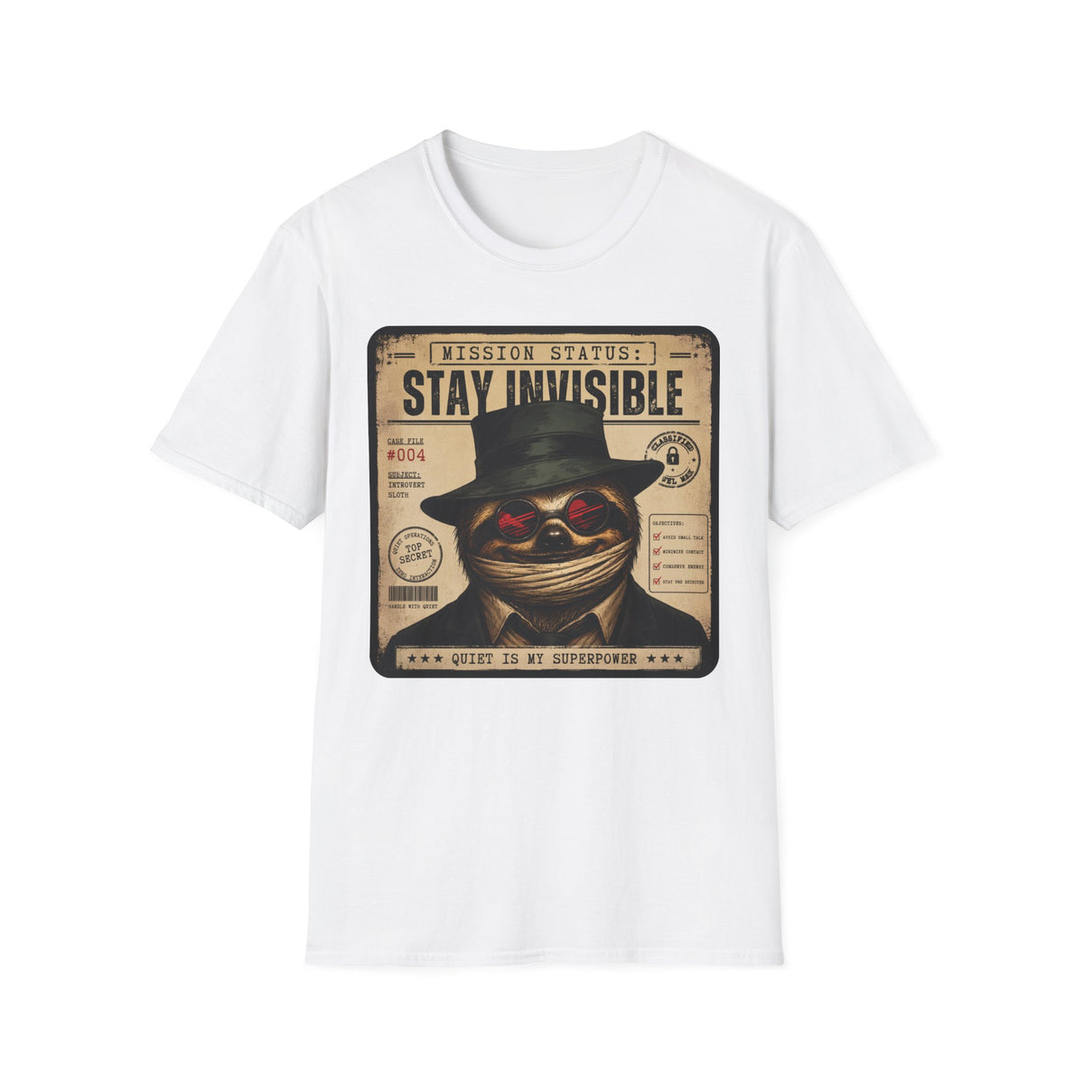 Stay Invisible  Sloth  T- Shirt  | Funny Introvert Graphic Tee