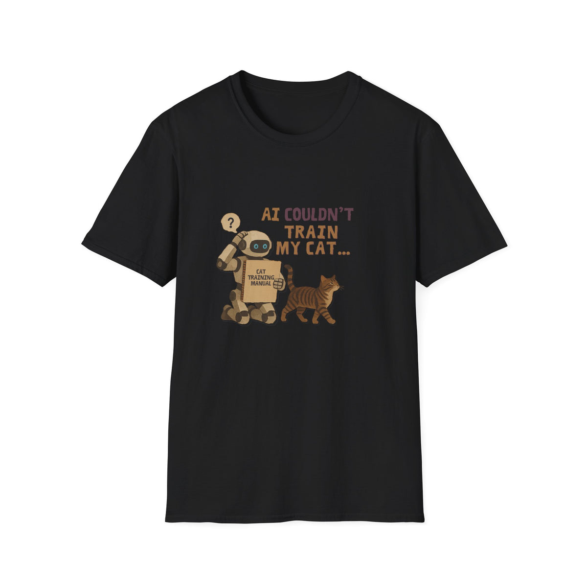 AI Couldn’t Train My Cat T-Shirt | Funny Cat Lover Sarcastic Tee