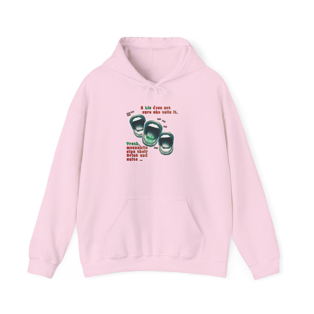 A Lie Doesn’t Care Who tells It Sweatshirt |Sarcastic Truth & Wisdom Crewneck