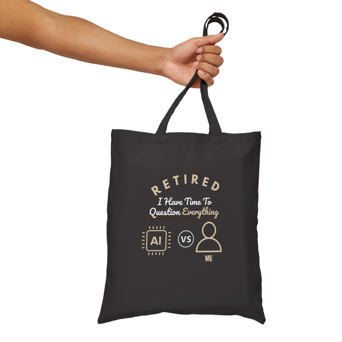 I Have Time to Question Everything Tote Bag | Funny Retirement AI Humor Gift