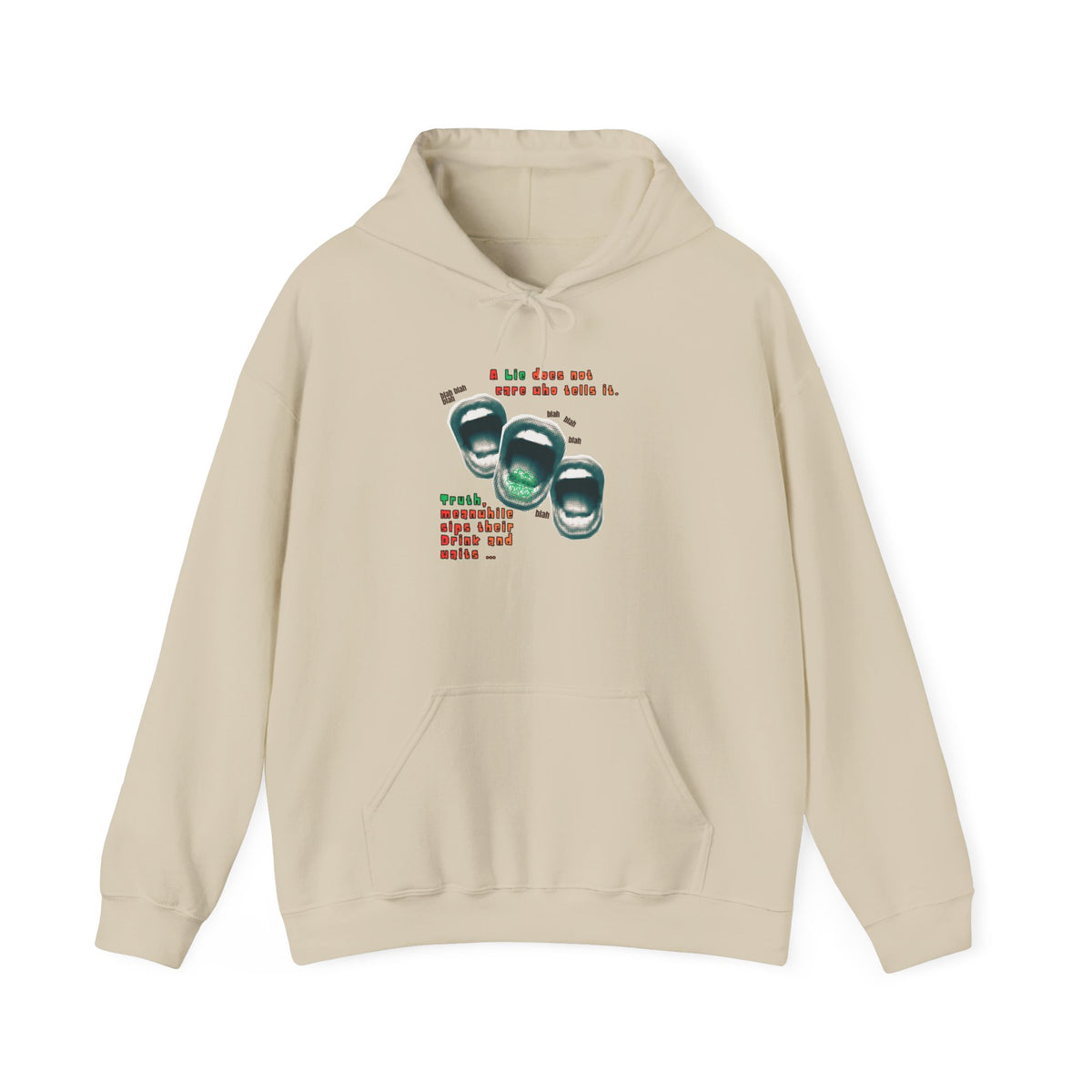 A Lie Doesn’t Care Who tells It Sweatshirt |Sarcastic Truth & Wisdom Crewneck