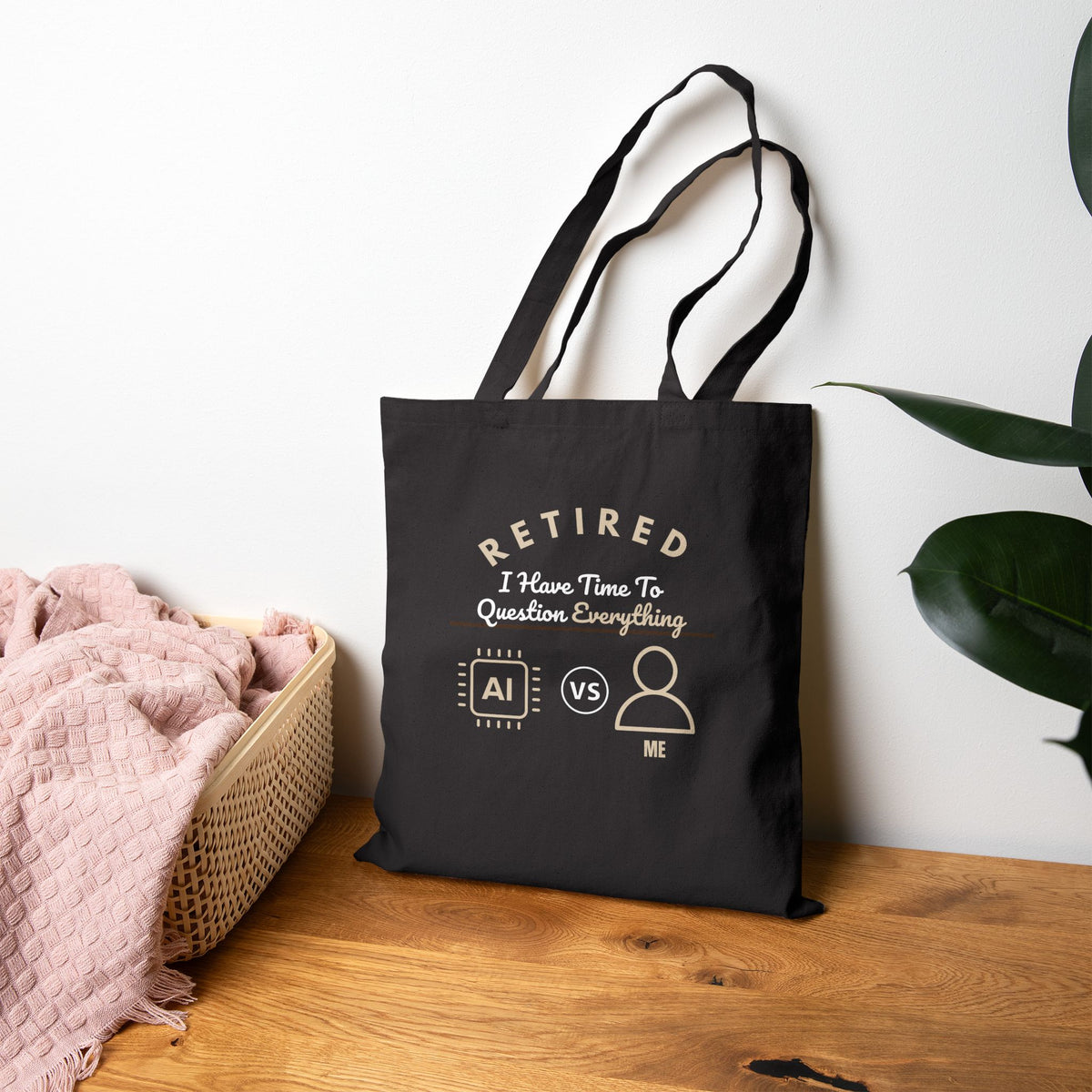 I Have Time to Question Everything Tote Bag | Funny Retirement AI Humor Gift