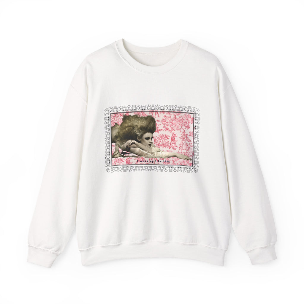 I woke Up Like This Sweatshirt   | Gothic Woman  Graphic  Crewneck