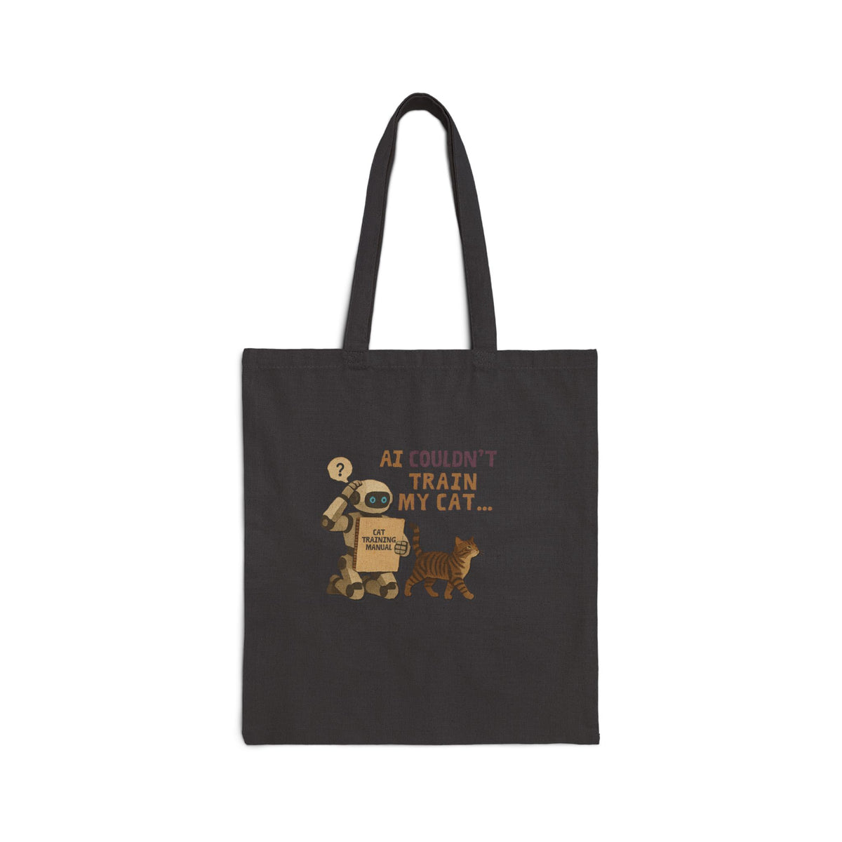 AI Couldn‘t Train My Cat Tote Bag |Funny Cat Lover Gift